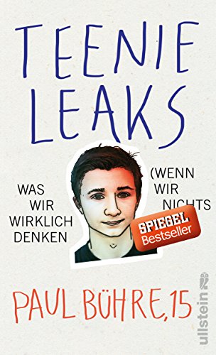 Teenie-Leaks: Was wir wirklich denken (wenn wir nichts sagen)