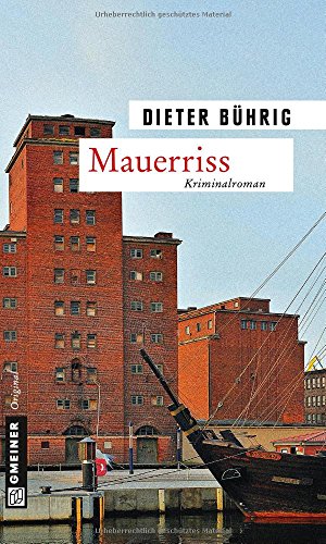 Mauerriss: Kriminalroman (Schriftsteller Christian) von Gmeiner-Verlag