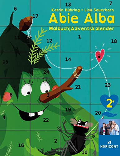Abie Alba: Malbuch|Adventskalender (HORIZONT e.V. Sonderausgabe) von Books on Demand GmbH