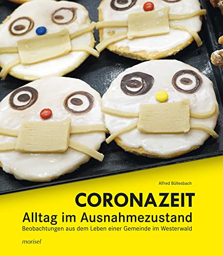 Coronazeit - Alltag im Ausnahmezustand: Beobachtungen aus dem Leben einer Gemeinde im Westerwald Coronazeit - Alltag im Ausnahmezustand: Beobachtungen aus dem Leben einer Gemeinde im Westerwald