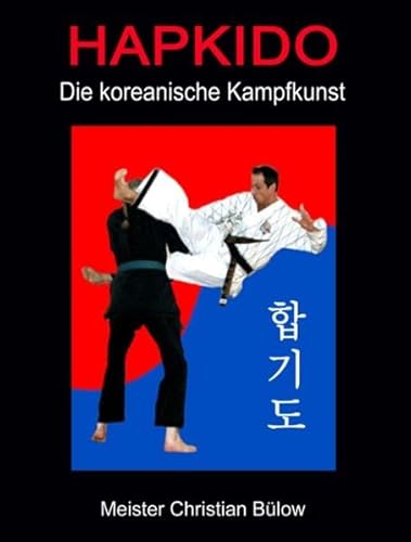Hapkido: Die koreanische Kampfkunst von Books on Demand GmbH
