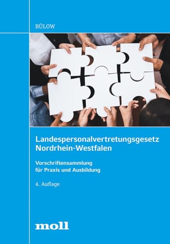 Landespersonalvertretungsgesetz Nordrhein-Westfalen: Vorschriftensammlung für Praxis und Ausbildung (edition moll) von Richard Boorberg Verlag