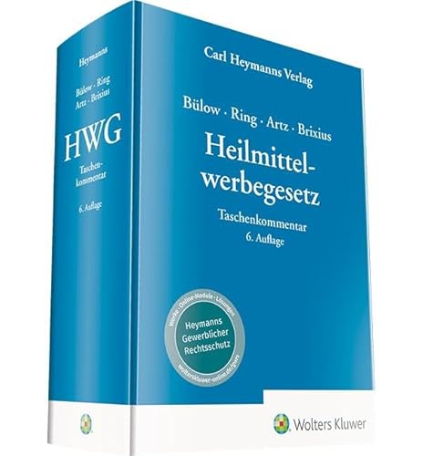 Heilmittelwerbegesetz: Kommentar: Taschenkommentar von Heymanns Verlag GmbH