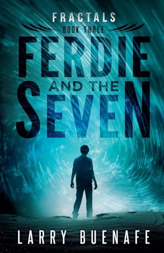 Ferdie and The Seven, Book Three: Fractals