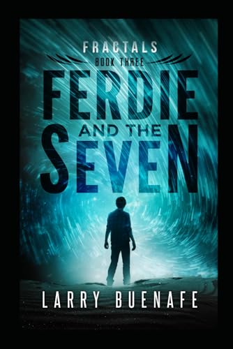 Ferdie and The Seven: Book three: Fractals von Independently published