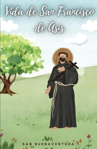 Vida de San Francisco de Asís Vida de San Francisco de Asís von Editorial Cervantes Digital