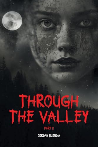 Through the Valley Part 2 von Fulton Books