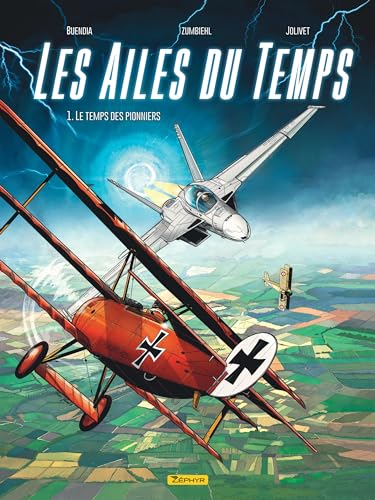 Les Ailes du temps - Tome 1 - Le temps des pionniers