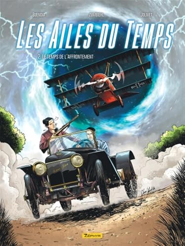 Les Ailes du temps - Tome 2 - Le temps de l affrontement von ZEPHYR