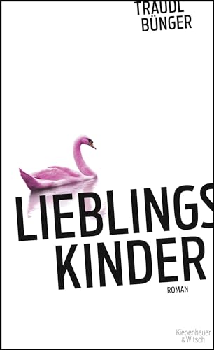 Lieblingskinder: Roman von Kiepenheuer&Witsch