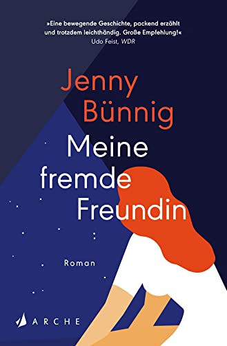 Meine fremde Freundin von Arche Literatur Verlag AG