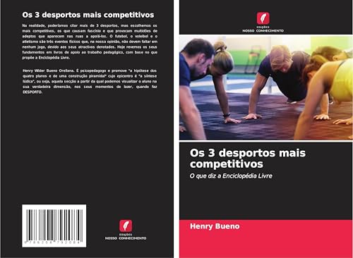 Os 3 desportos mais competitivos: O que diz a Enciclopédia Livre von Edições Nosso Conhecimento
