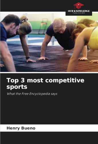 Top 3 most competitive sports: What the Free Encyclopedia says