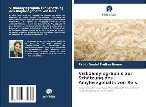 Viskoamylographie zur Schätzung des Amylosegehalts von Reis: Bewertung der Verzehreigenschaften von Reis anhand viskoamylographischer Kurven von Verlag Unser Wissen