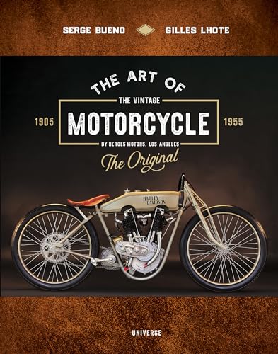The Art of the Vintage Motorcycle von Universe