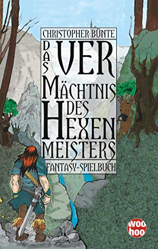 Das Vermächtnis des Hexenmeisters: Ein Fantasy-Spielbuch (Die Chroniken von Numed)