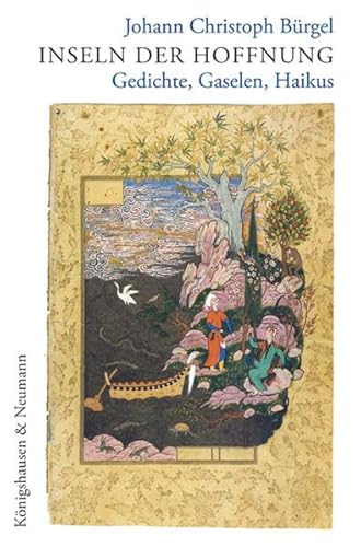 Inseln der Hoffnung: Gedichte, Ghaselen, Haikus von Königshausen u. Neumann
