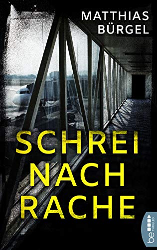 Schrei nach Rache: Psychothriller