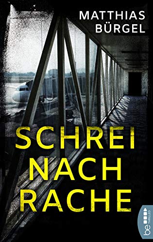 Schrei nach Rache: Psychothriller (Fallanalytiker Falk Hagedorn)