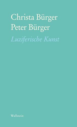 Luziferische Kunst von Wallstein Verlag GmbH