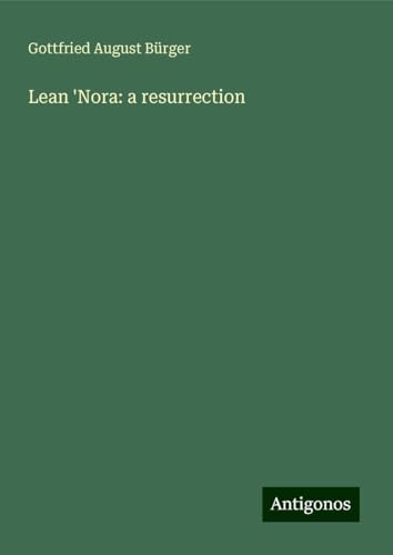 Lean 'Nora: a resurrection von Antigonos Verlag
