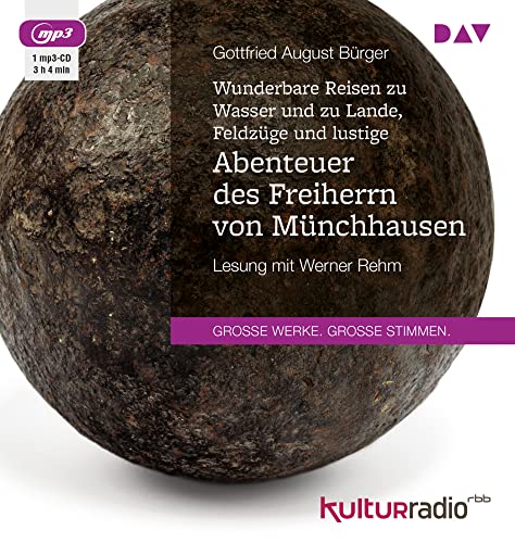 Wunderbare Reisen zu Wasser und zu Lande, Feldzüge und lustige Abenteuer des Freiherrn von Münchhausen: Lesung mit Werner Rehm (1 mp3-CD)