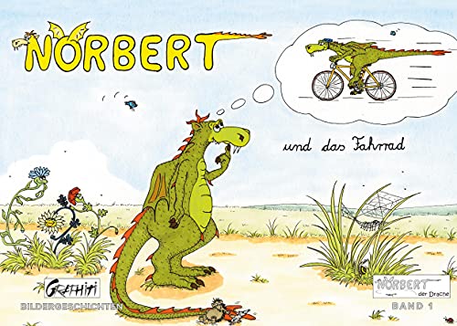 Norbert und das Fahrrad - Norbert und das Picknick: Norbert, der Drache (Bildergeschichten Band 1)