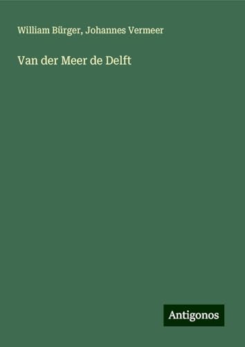 Van der Meer de Delft von Antigonos Verlag