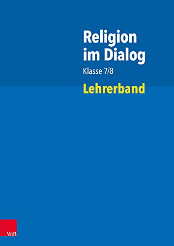 Religion im Dialog Klasse 7/8: Lehrerband