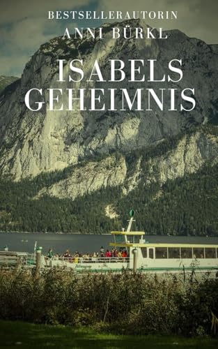 Isabels Geheimnis: Roman