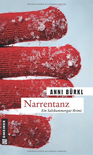 Narrentanz: Berenike Roithers dritter Fall von Gmeiner-Verlag