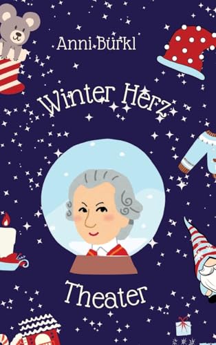 WINTERHERZTHEATER: Weihnachten in Wien von Edition Texte & Tee