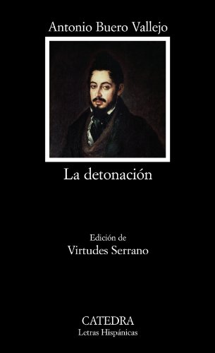 La detonación (Letras Hispánicas, Band 636) von Ediciones Cátedra