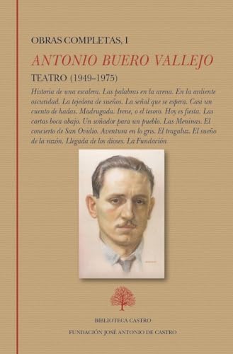 Teatro 1949-1975: Historia de una escalera. Las palabras en la arena. En la ardiente oscuridad. La tejedora de sueños. La señal que se espera. Casi un ... los dioses. La Fundación (Biblioteca Castro) von Fundación José Antonio de Castro