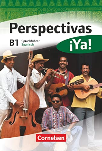 Perspectivas ¡Ya! - Spanisch für Erwachsene - Aktuelle Ausgabe - B1: Kurs- und Übungsbuch mit Vokabeltaschenbuch und Lösungsheft - Mit zwei CDs sowie einer DVD