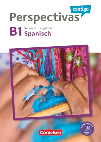 Perspectivas contigo - Spanisch für Erwachsene - B1: Kurs- und Übungsbuch - Inklusive E-Book und PagePlayer-App sowie Lösungen als Download (Perspectivas contigo, B1) Perspectivas contigo - Spanisch für Erwachsene - B1: Kurs- und Übungsbuch - Inklusive E-Book und PagePlayer-App sowie Lösungen als Download (Perspectivas contigo, B1)