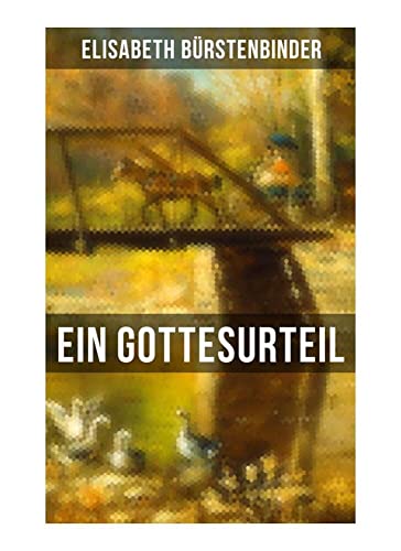 Ein Gottesurteil: Historischer Roman von Musaicum Books