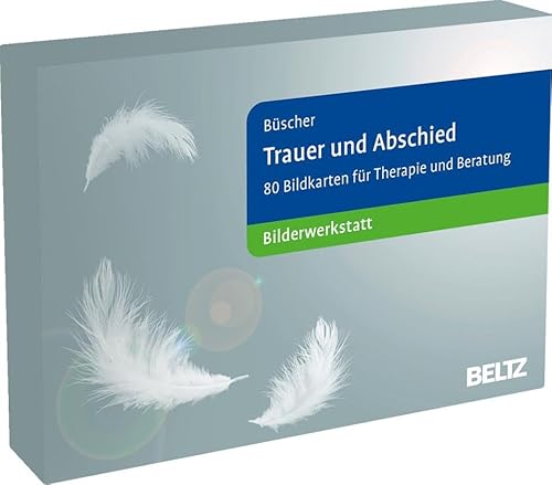 Trauer und Abschied: Bilderwerkstatt. 80 Bildkarten für Therapie und Beratung. Mit 28-seitigem Booklet in stabiler Box. Kartenformat 9,8 x 14,3 cm (Beltz Therapiekarten) von Beltz
