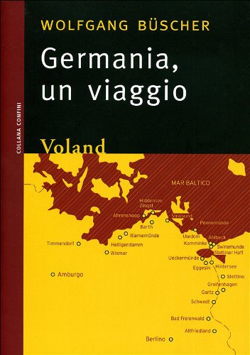 Germania. Un viaggio (Confini)