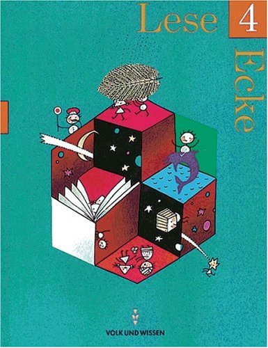 Lese-Ecke, neue Rechtschreibung, Bd.4, Lesebuch für das 4. Schuljahr Lese-Ecke, neue Rechtschreibung, Bd.4, Lesebuch für das 4. Schuljahr