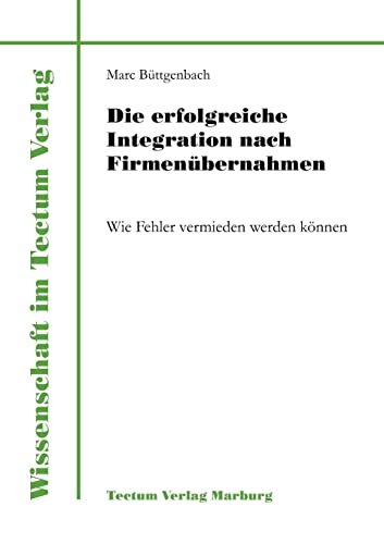 Die erfolgreiche Integration nach Firmenübernahmen. Wie Fehler vermieden werden können
