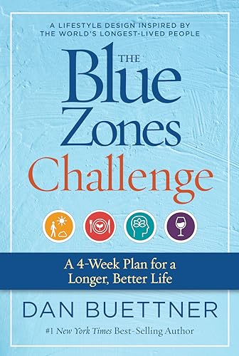 The Blue Zones Challenge: A 4-Week Plan for a Longer, Better Life von National Geographic