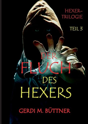Der Fluch des Hexers: Hexer-Trilogie / Teil 3 von BoD – Books on Demand