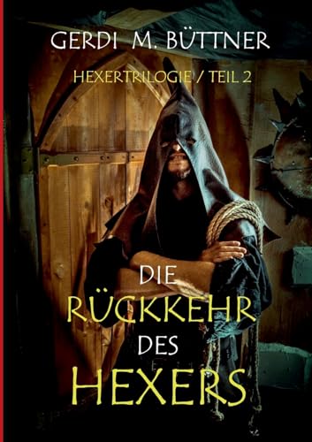 Die Rückkehr des Hexers: Trilogie / Teil 2 (Hexer-Trilogie) von BoD – Books on Demand
