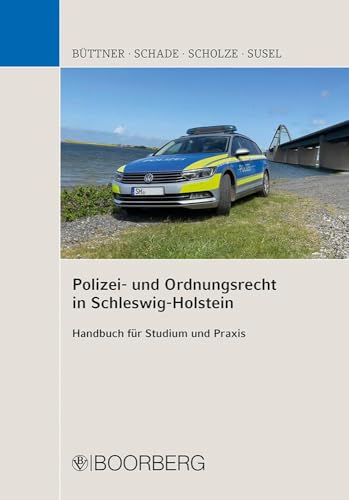 Polizei- und Ordnungsrecht in Schleswig-Holstein: Handbuch für Studium und Praxis von Boorberg, R. Verlag