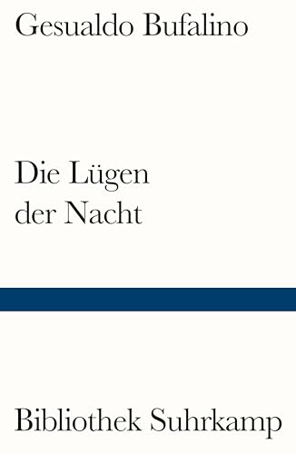 Die Lügen der Nacht: Roman (Bibliothek Suhrkamp) von Suhrkamp Verlag