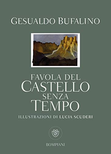 Favola del castello senza tempo (Illustrati)