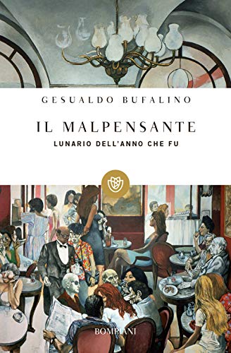 Il Malpensante: Lunario dell'anno che fu (Tascabili Narrativa) von Bompiani