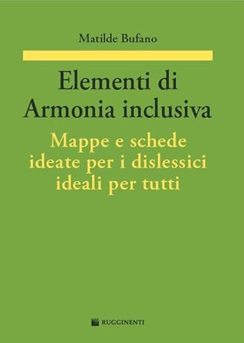 Elementi di armonia inclusiva. Mappe e schede ideate per i dislessici ideali per tutti (Didattica musicale) von Volontè & Co