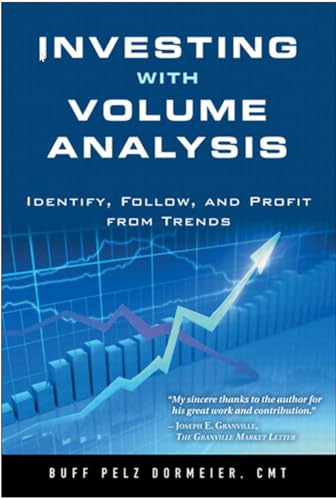 Investing with Volume Analysis: Identify, Follow, and Profit from Trends von FT Press